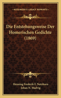 Entstehungsweise Der Homerischen Gedichte (1869)