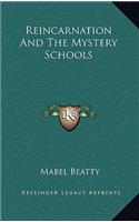 Reincarnation And The Mystery Schools