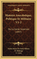 Histoire Anecdotique, Politique Et Militaire V1-2