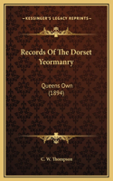 Records Of The Dorset Yeormanry