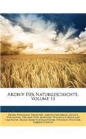 Archiv Fur Naturgeschichte, Volume 15