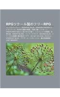 Rpgtsuk Ru Zhinofur RPG: K Pusup T, Seraphic Blue, Dragon Fantasy 2, Isutow Ru, Ruina Fei D Uno Wu Y, Yue Yeni XI Ngkunokut N(Japanese)