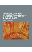 The World's Great Classics; Orations of Demosthenes