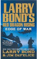 Larry Bond's Red Dragon Rising: Edge of War