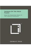 Indians Of The High Plains