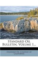 Standard Oil Bulletin, Volume 1...