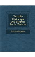 Trait E Historique Des Dangers de La Vaccine