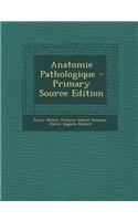 Anatomie Pathologique