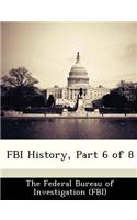 FBI History, Part 6 of 8