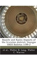Bauxite and Kaolin Deposits of the Irwinton District, Georgia