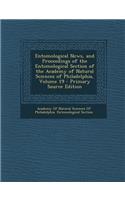 Entomological News, and Proceedings of the Entomological Section of the Academy of Natural Sciences of Philadelphia, Volume 19 - Primary Source Editio: (English)