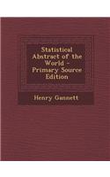 Statistical Abstract of the World - Primary Source Edition: (English)