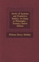 Strife of Systems and Productive Duality