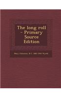 The Long Roll - Primary Source Edition