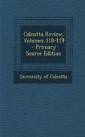 Calcutta Review, Volumes 118-119 - Primary Source Edition