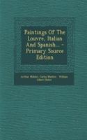 Paintings of the Louvre, Italian and Spanish...