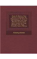 Essais Et Notices Pour Servir À L'histoire Du Département De Seine-et-oise: Brétigny-sur-orge, Marolles-en-hurepoix, Saint-michel-sur-orge. Brétigny Sur Orge.... - Primary Source Edition(French)