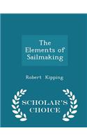 The Elements of Sailmaking - Scholar's Choice Edition