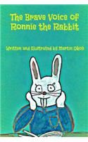 The Brave Voice of Ronnie the Rabbit: (English)