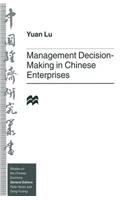 Management Decision-Making in Chinese Enterprises