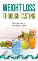 Weight Loss Through Fasting