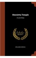 Henrietta Temple: A Love Story