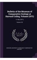 Bulletin of the Museum of Comparative Zoology at Harvard Colleg, Volume (1971)