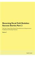 Reversing Vocal Fold Nodules: Success St