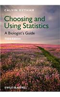 Choosing and Using Statistics: A Biologist's Guide
