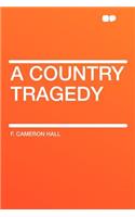 A Country Tragedy