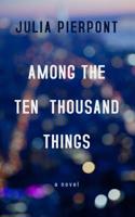 Among the Ten Thousand Things