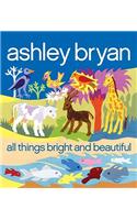 All Things Bright and Beautiful
