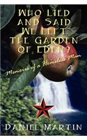Who Lied and Said We Left the Garden of Eden? Memoirs of a Homeless Man