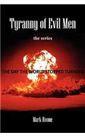 Tyranny of Evil Men