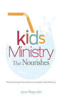 Kids Ministry That Nourishes