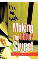 Making the Bitter Sweet