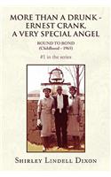 MORE THAN A DRUNK - ERNEST CRANK, A VERY SPECIAL ANGEL #1 in the series