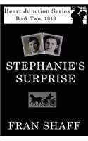 Stephanie's Surprise: Book Two of The Heart Junction Series