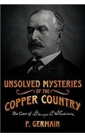Unsolved Mysteries of the Copper Country