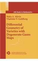 Differential Geometry of Varieties with Degenerate Gauss Maps