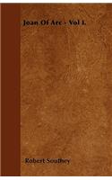 Joan Of Arc - Vol I.