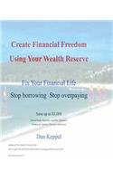 Create Financial Freedom Using Your Wealth Reserve