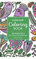 Pocket Posh Adult Coloring Book: Botanicals for Fun & Relaxation