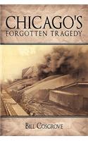 Chicago's Forgotten Tragedy