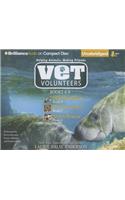 Vet Volunteers, Books 4-6: Manatee Blues/Say Good-Bye/Storm Rescue