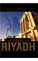 At Peril in Riyadh
