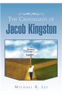 The Crossroads of Jacob Kingston