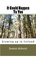 It Could Happen to You: Growing Up in Ireland