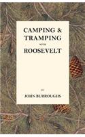 Camping & Tramping with Roosevelt