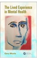 The Lived Experience in Mental Health